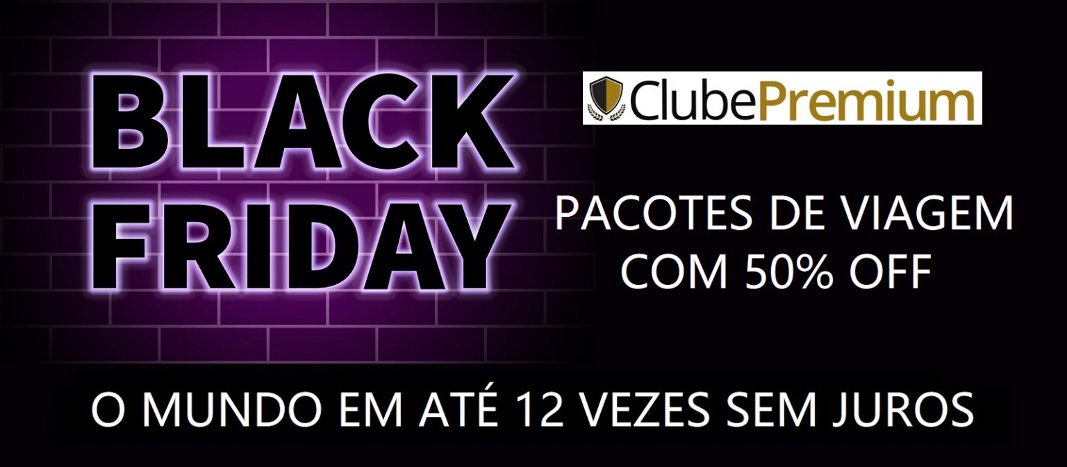 Pacotes Black Friday 2021 / 2022 Travel